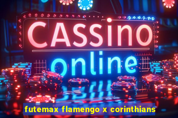 futemax flamengo x corinthians